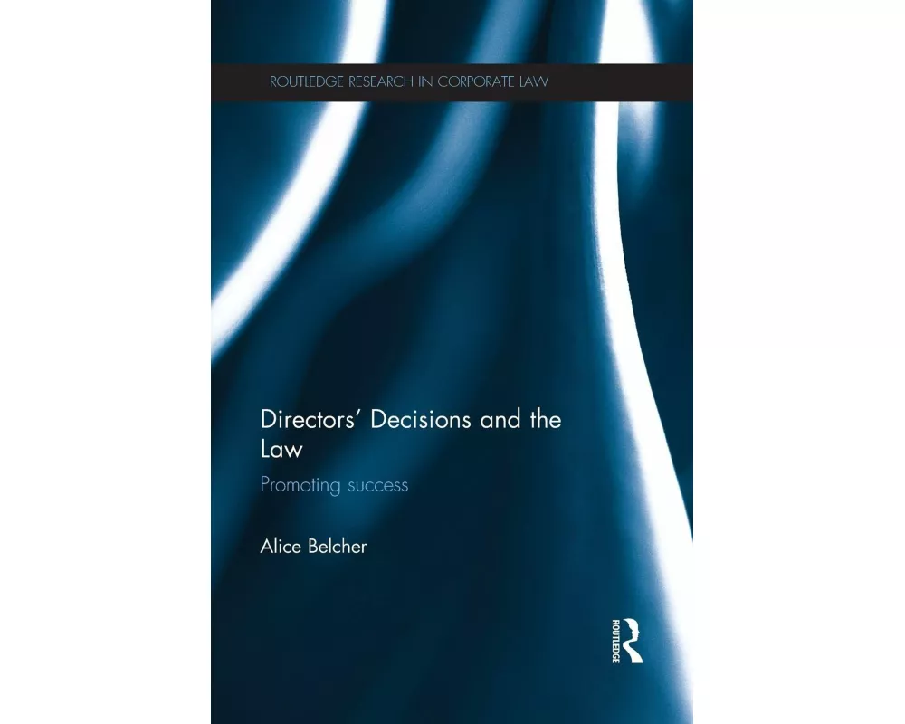 Directors’ Decisions and the Law