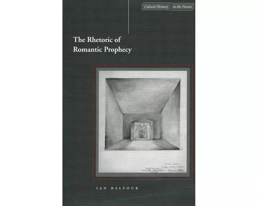 The Rhetoric of Romantic Prophecy