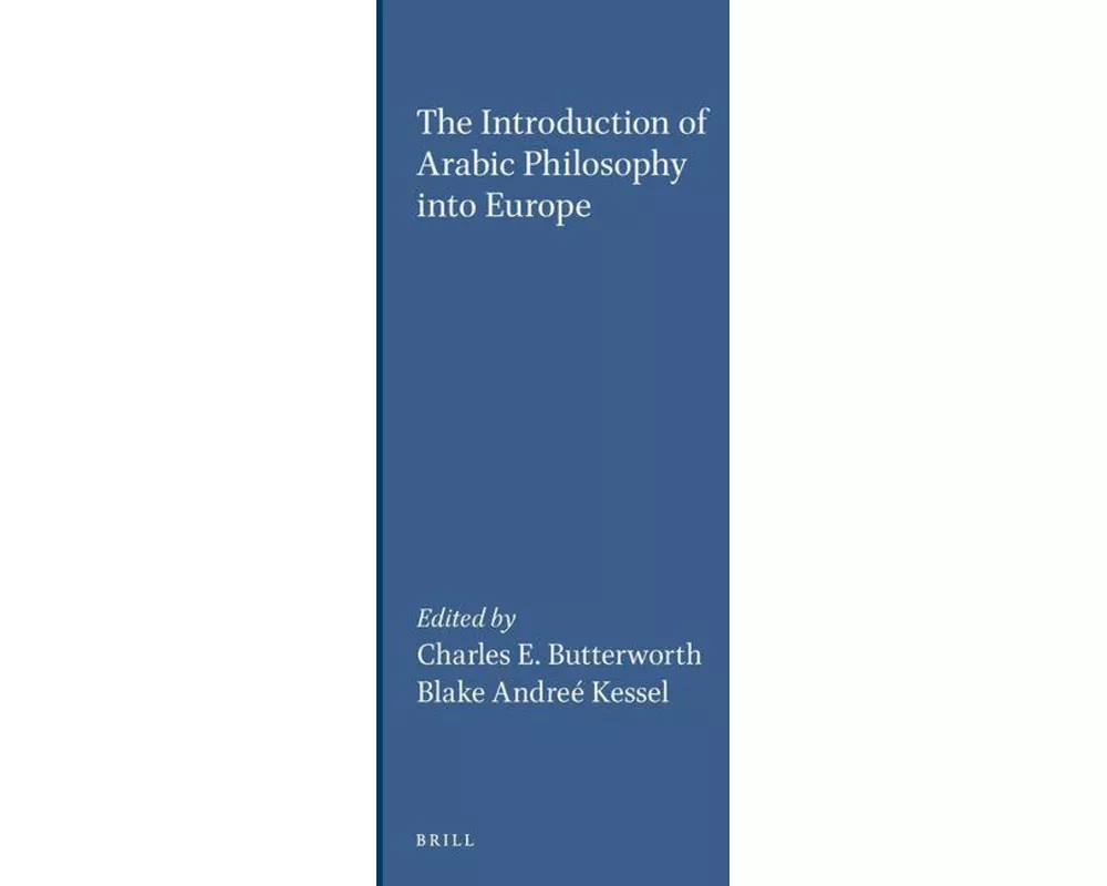 The Introduction of Arabic Philosophy Into Europe