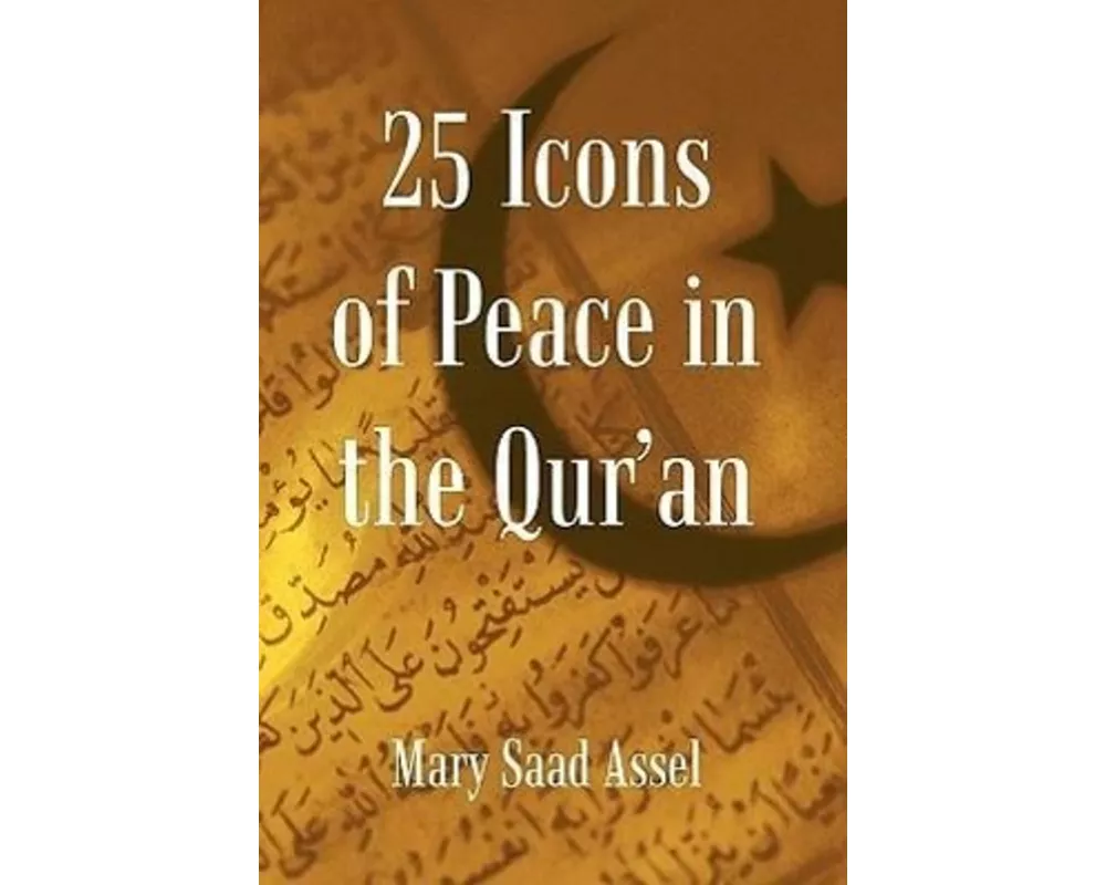 25 Icons of Peace in the Qur'an
