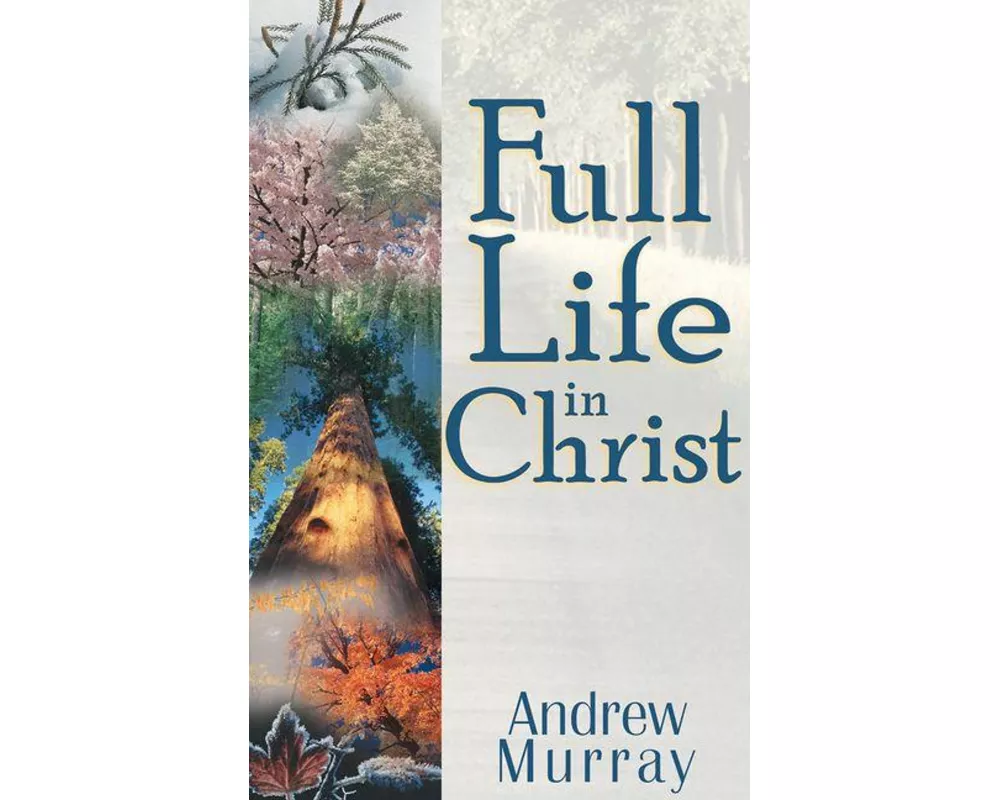 Full Life in Christ