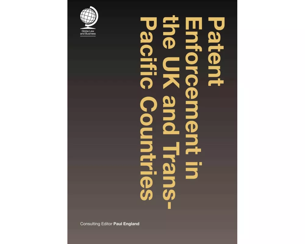 Patent Enforcement in the UK and Trans-Pacific Countries