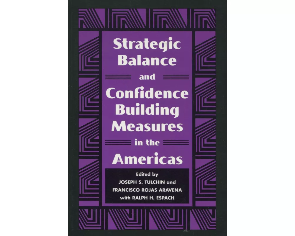 Strategic Balance and Confidence Building Measures in the Americas