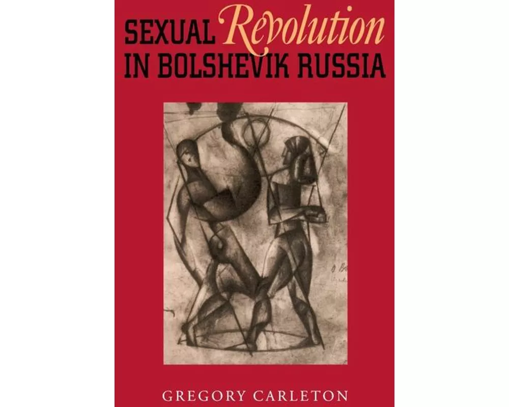 Sexual Revolution in Bolshevik Russia