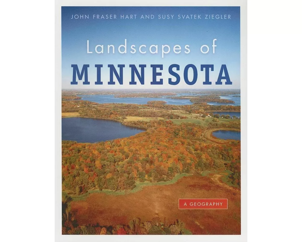 Landscapes of Minnesota: A Geography