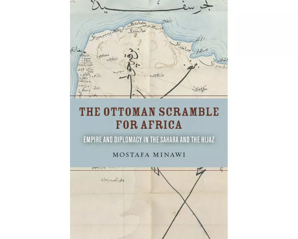 The Ottoman Scramble for Africa