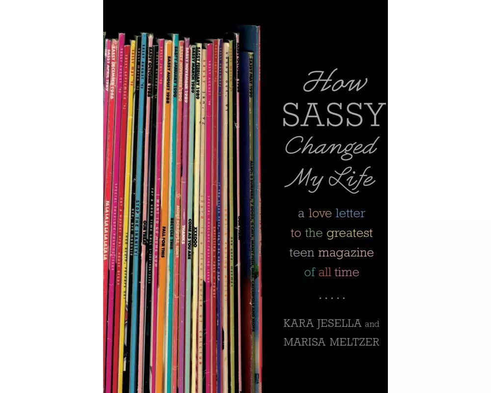 How Sassy Changed My Life
