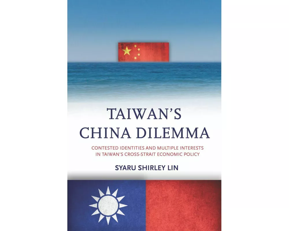 Taiwan's China Dilemma