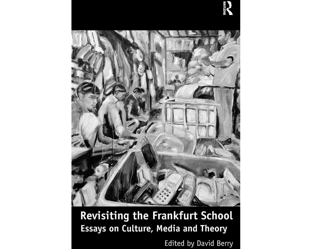 Revisiting the Frankfurt School