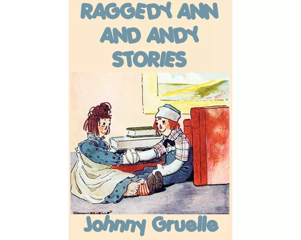 Raggedy Ann and Andy Stories