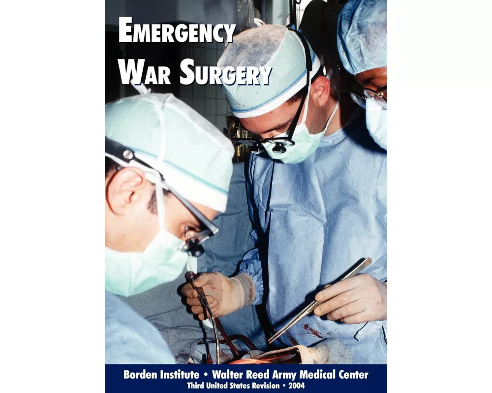 Emergency War Surgery (Third Edition)