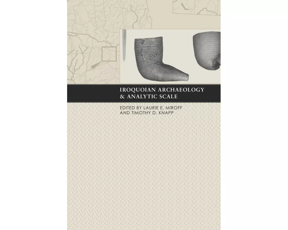 Iroquoian Archaeology and Analytic Scale