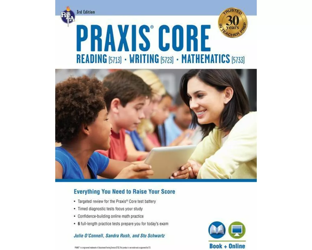 Praxis Core Academic Skills for Educators (5713, 5723, 5733) Book + Online, 3rd Ed