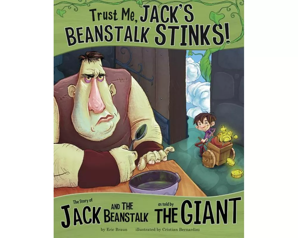 Trust Me, Jack's Beanstalk Stinks!