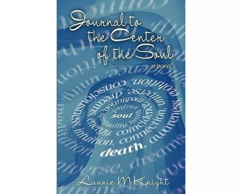 Journal to the Center of the Soul
