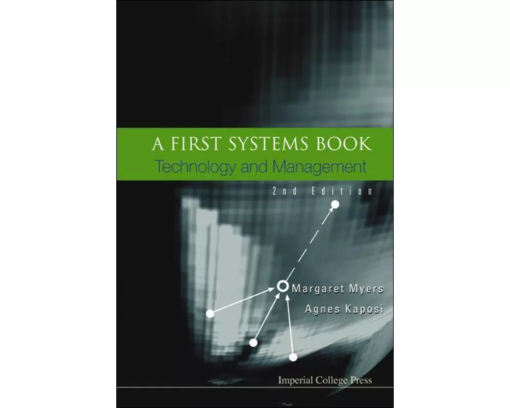 First Systems Book, A: Technology and Management (2nd Edition)