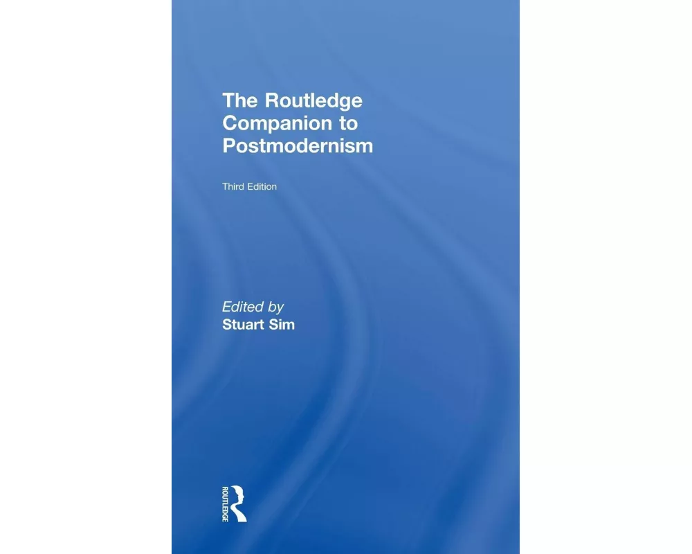 The Routledge Companion to Postmodernism