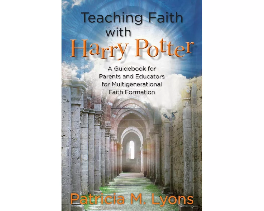 Teaching Faith with Harry Potter
