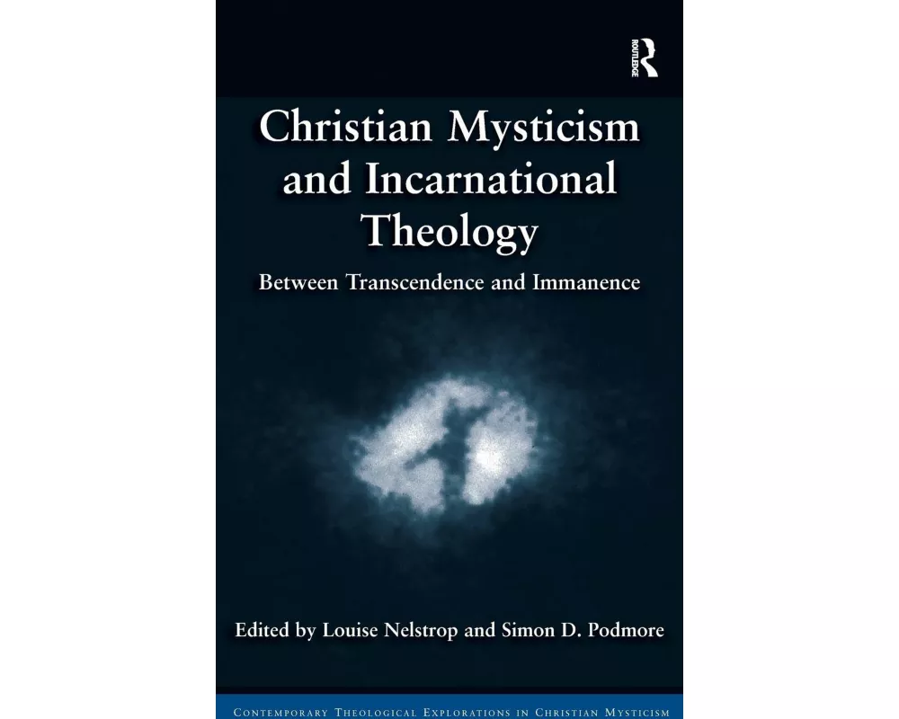 Christian Mysticism and Incarnational Theology