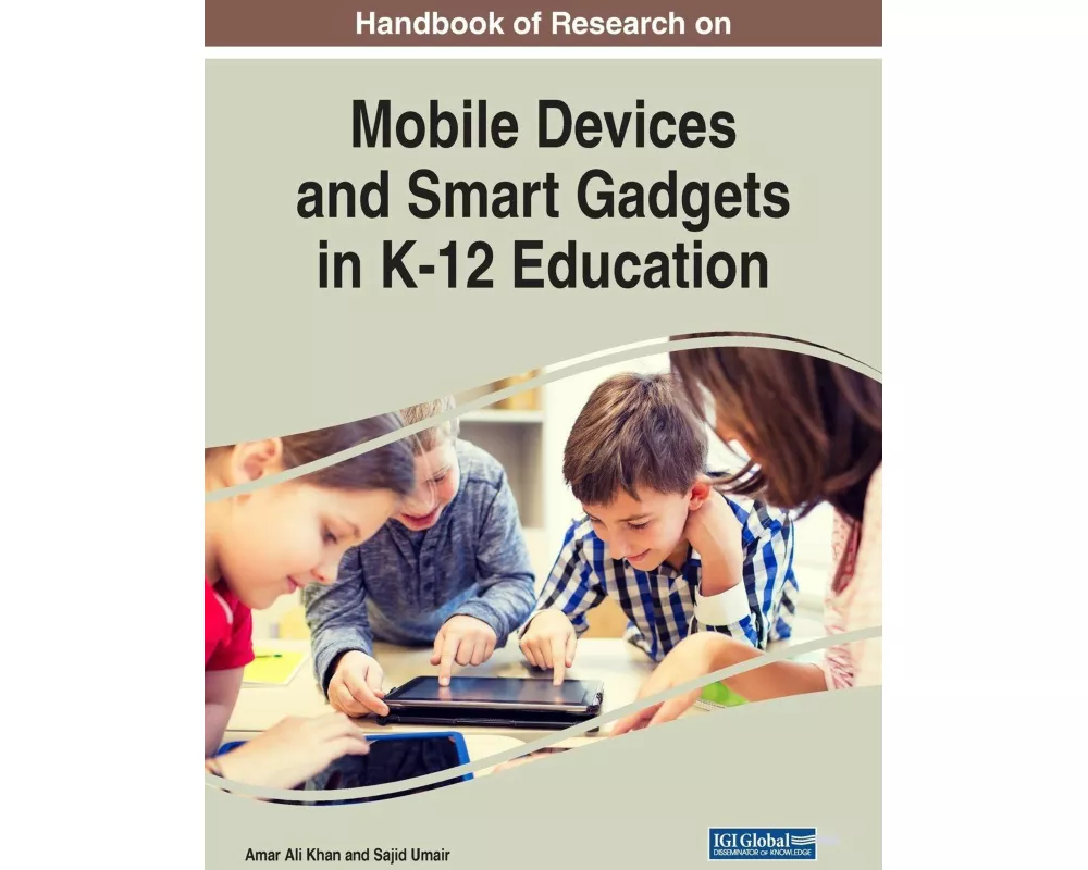 Handbook of Research on Mobile Devices and Smart Gadgets in K-12 Education