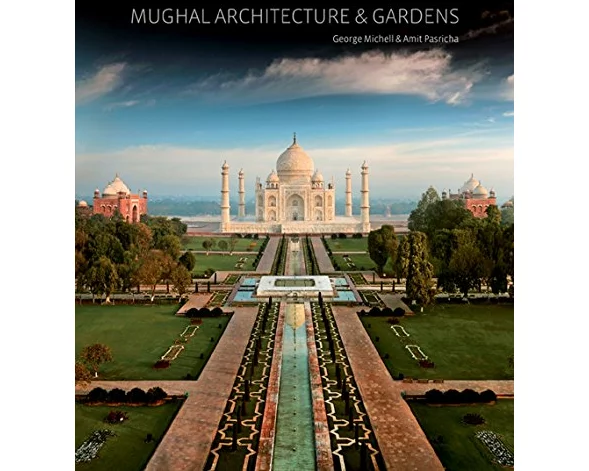 Mughal Architecture & Gardens
