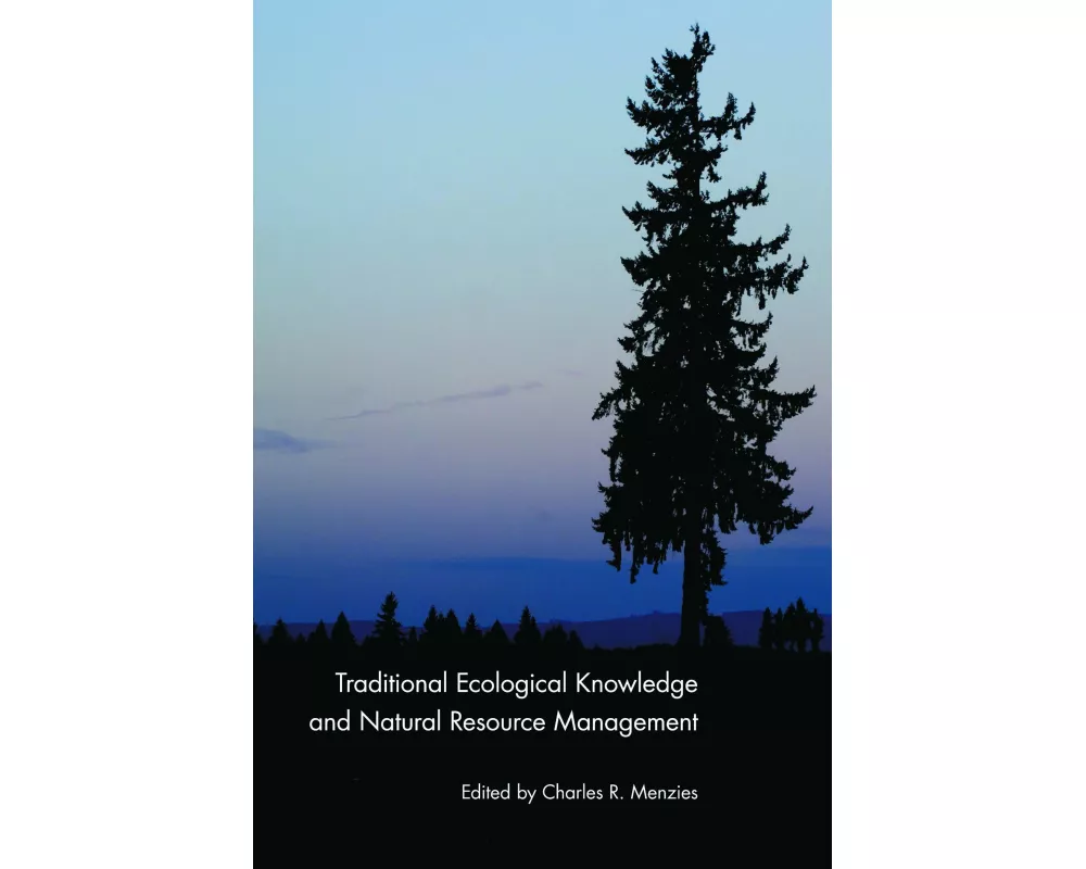 Traditional Ecological Knowledge and Natural Resource Management