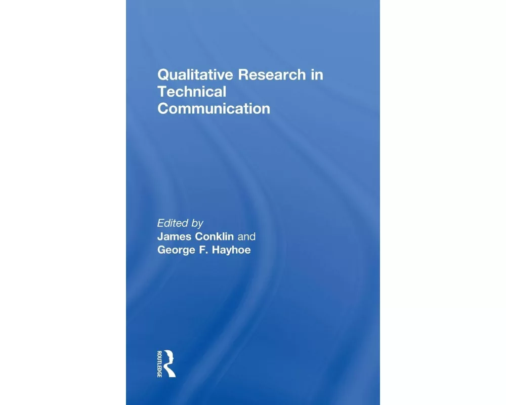 Qualitative Research in Technical Communication