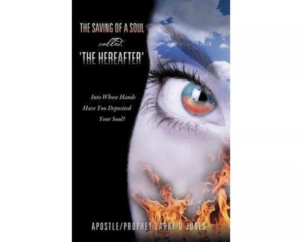 The Saving of a Soul Called, 'The Hereafter'