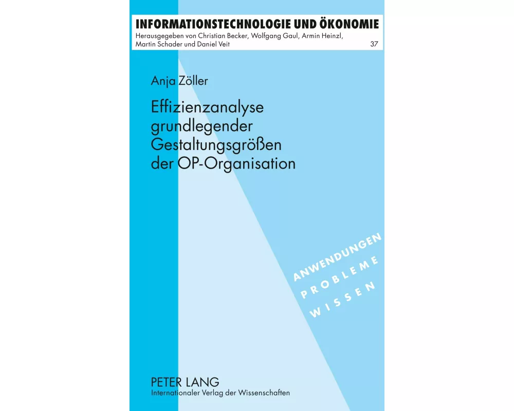 Effizienzanalyse grundlegender Gestaltungsgrößen der OP-Organisation