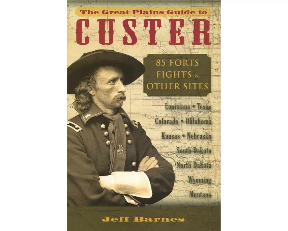 The Great Plains Guide to Custer