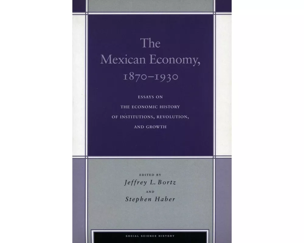 The Mexican Economy, 1870-1930