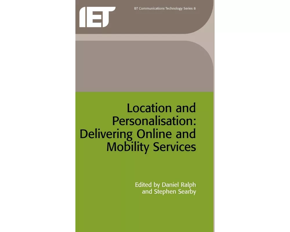 Location and Personalisation: Delivering Online and Mobility Services