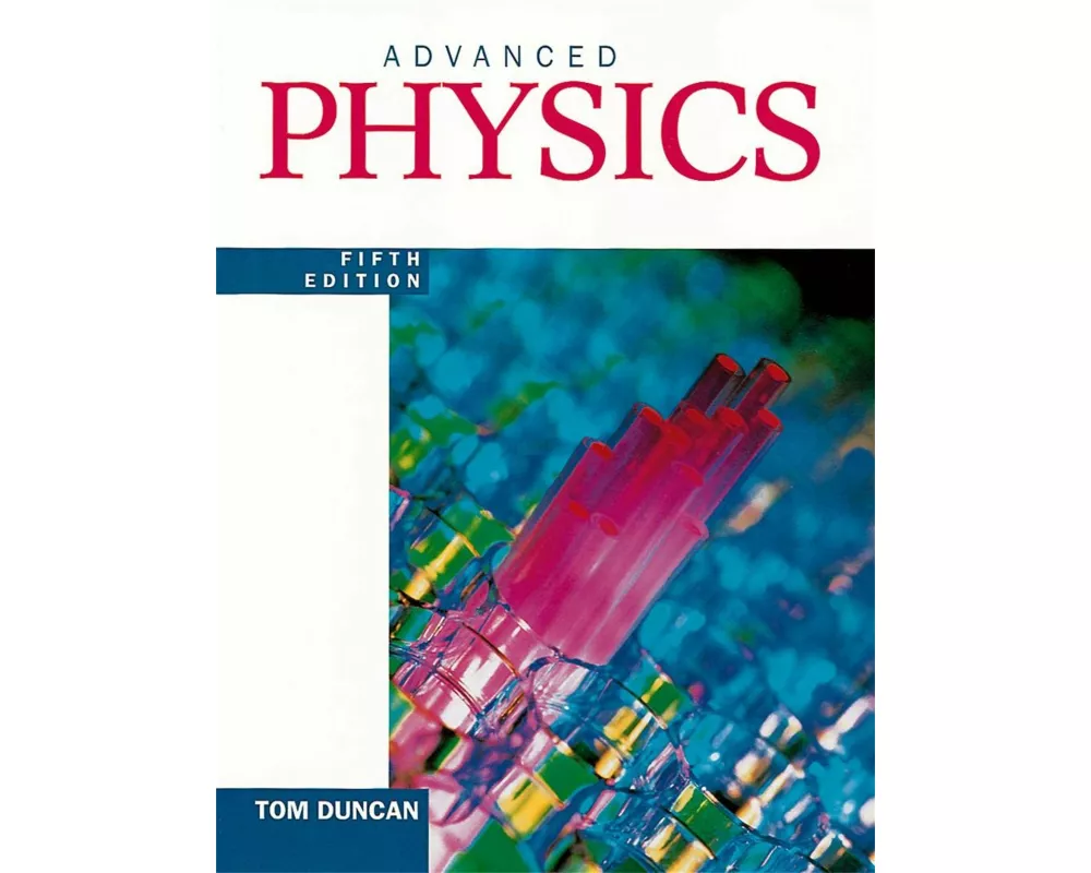 Advanced Physics Fifth Edition