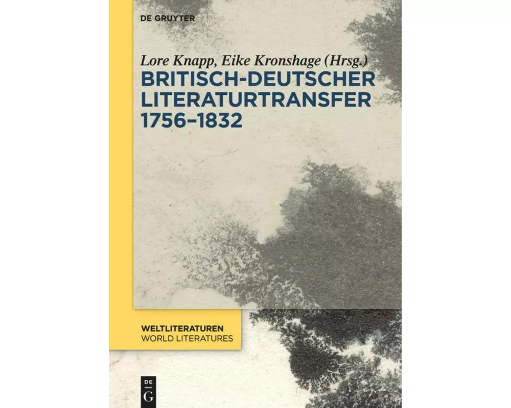 Britisch-deutscher Literaturtransfer 1756-1832