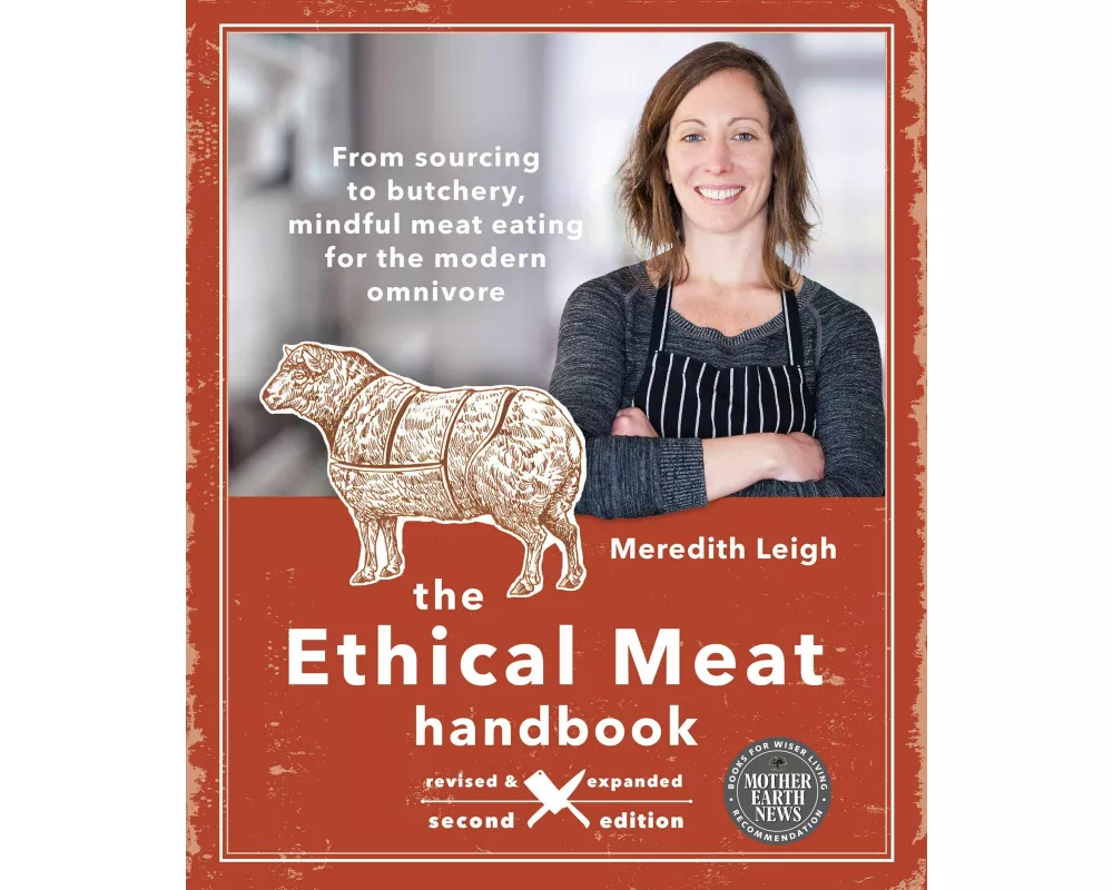 The Ethical Meat Handbook, Revised and Expanded 2nd Edition