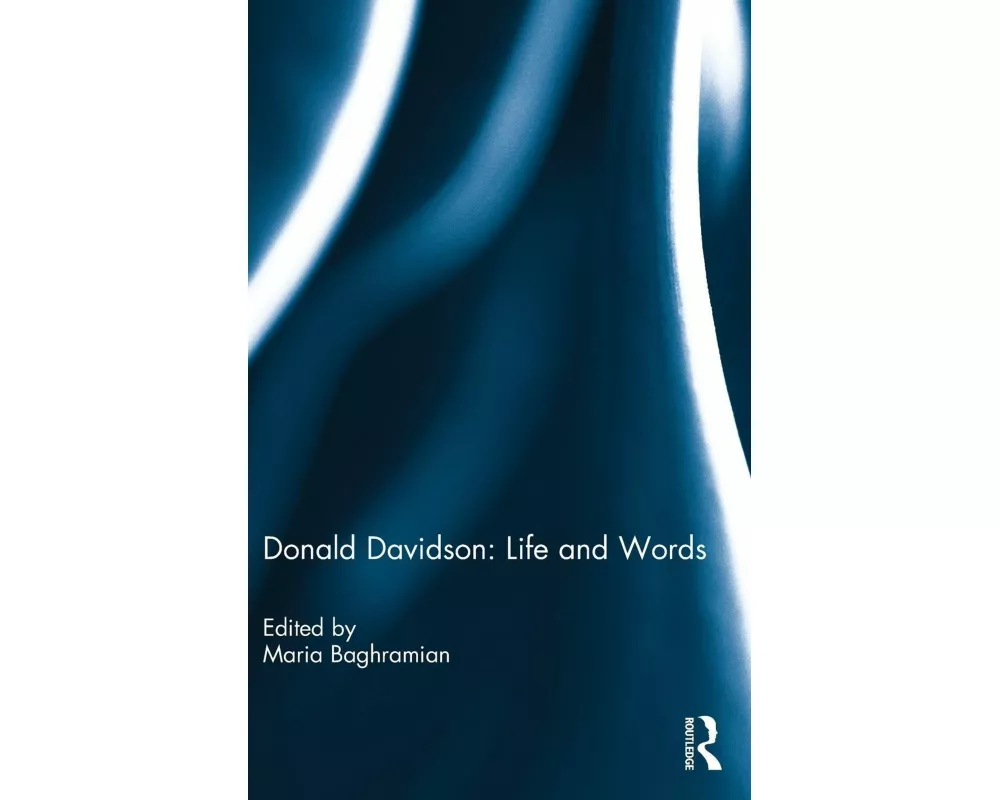 Donald Davidson: Life and Words