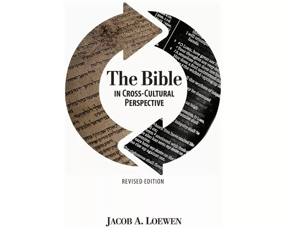 The Bible in Cross Cultural Perspective (Revised Edition)