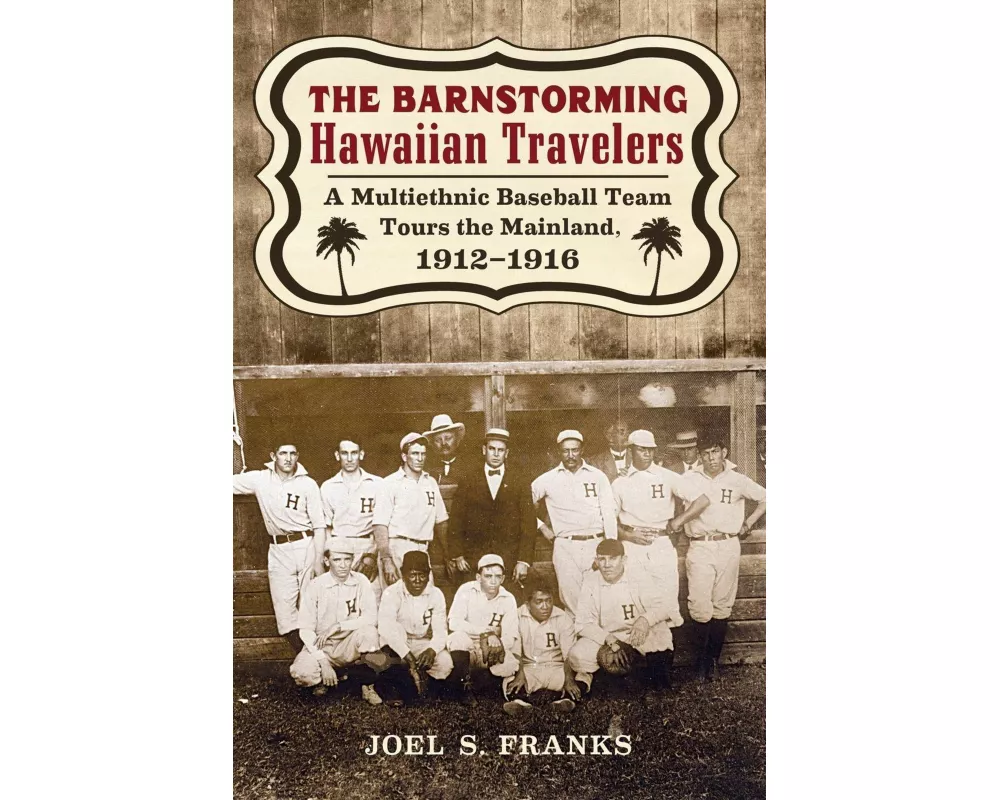 The Barnstorming Hawaiian Travelers