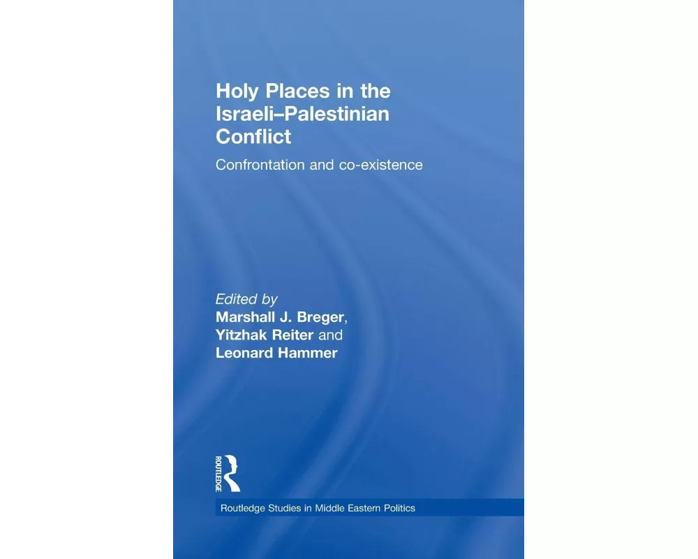 Holy Places in the Israeli-Palestinian Conflict