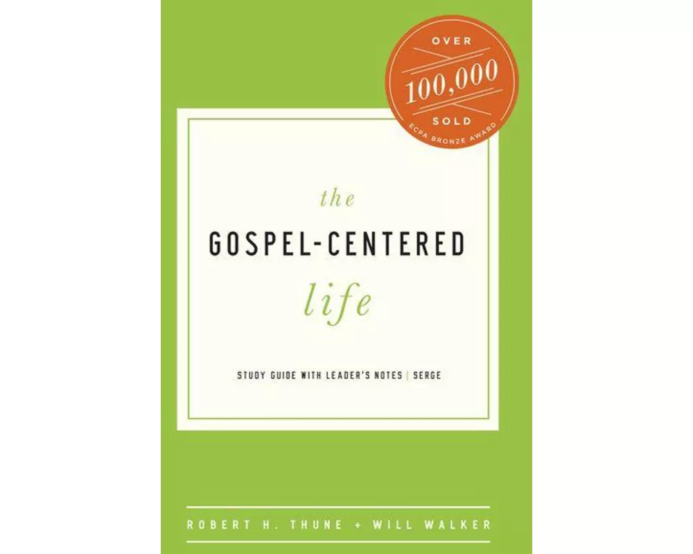The Gospel-Centered Life