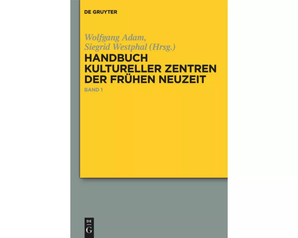 Handbuch kultureller Zentren der Frühen Neuzeit