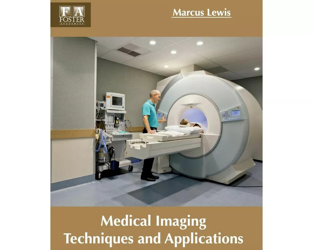 Medical Imaging Techniques and Applications