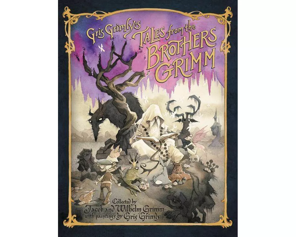 Gris Grimly's Tales from the Brothers Grimm