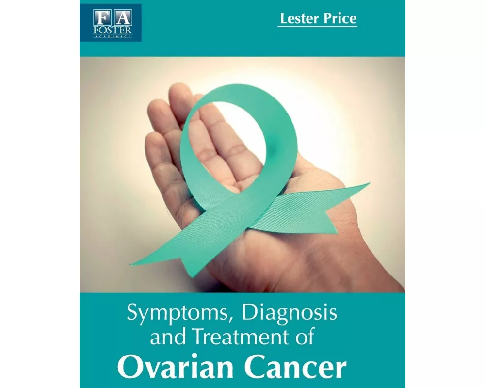 Symptoms, Diagnosis and Treatment of Ovarian Cancer