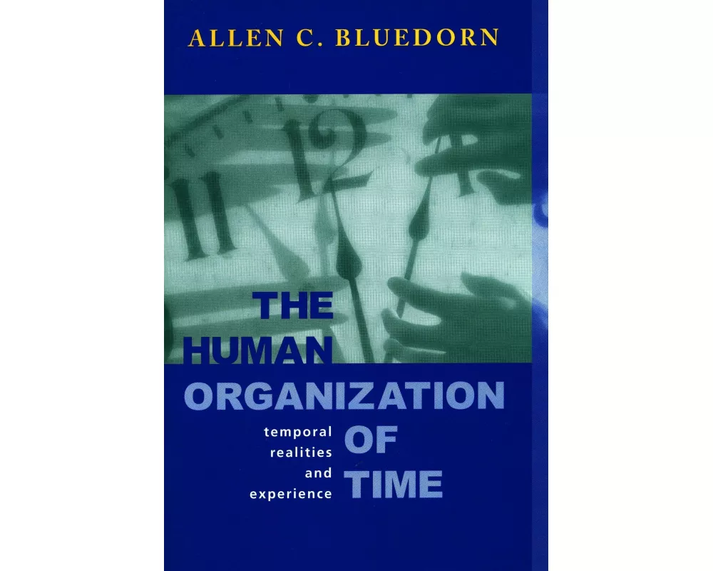 The Human Organization of Time