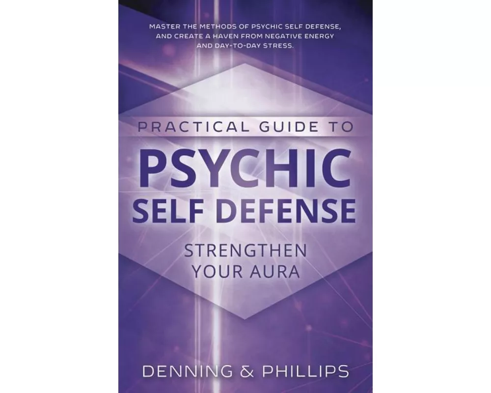 Practical Guide to Psychic Self-Defense