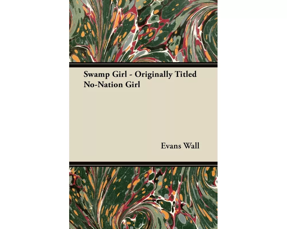 Swamp Girl - Originally Titled No-Nation Girl