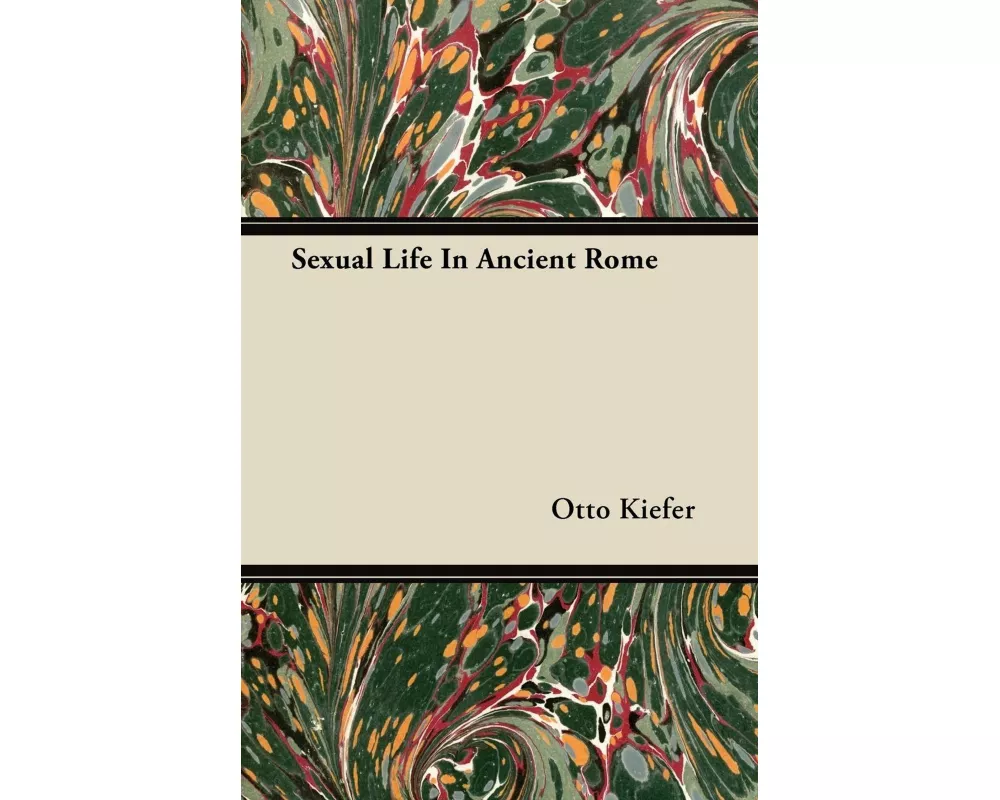 Sexual Life in Ancient Rome