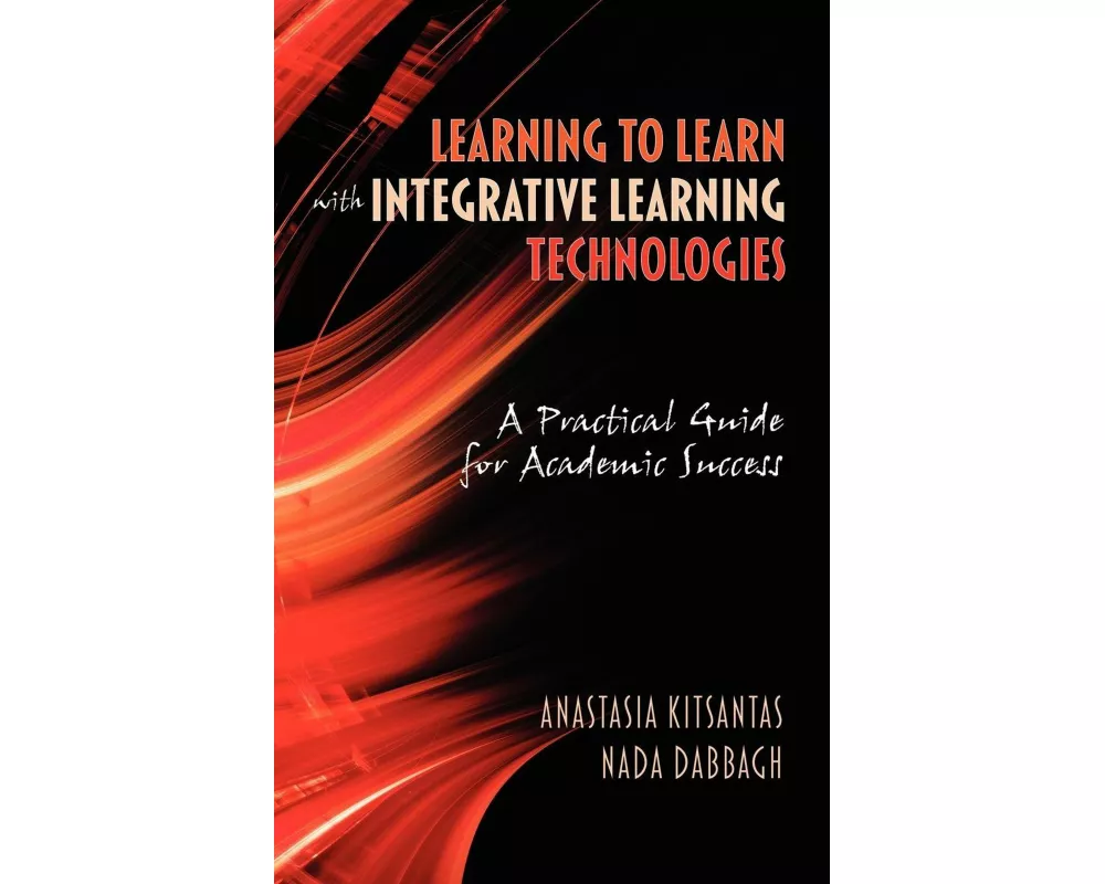 Learning to Learn with Integrative Learning Technologies (ILT)