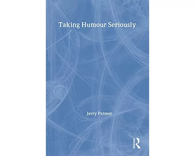 Taking Humour Seriously